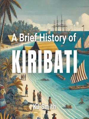 cover image of A Brief History of Kiribati